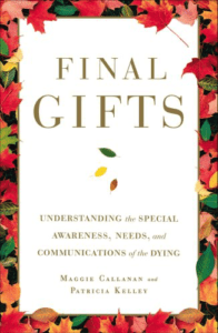 Understanding the Special Awareness, Needs, and Communications of the Dying