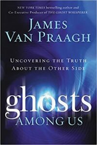 ghosts among us van praagh