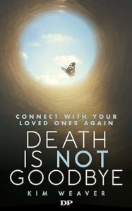 Weaver-Death Is Not Goodbye