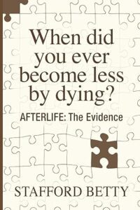 Bookcover: "When Did You Ever Become Less by Dying? "